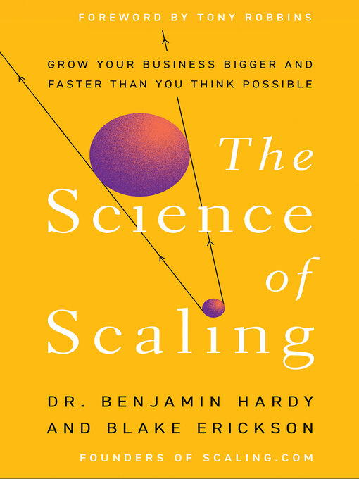 Title details for The Science of Scaling by Dr. Benjamin Hardy - Wait list